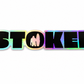 Stay Stoked Hologram Sticker