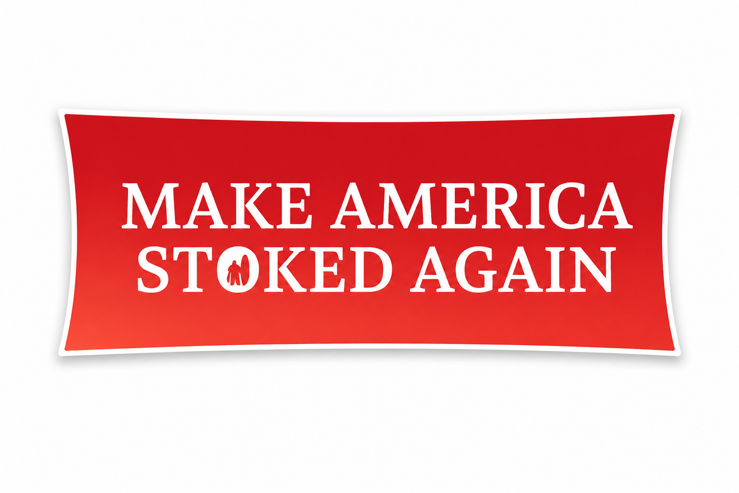 Ossies Make America Stoked Again 7x2.5