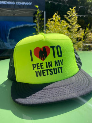 I Love To Pee in My Wetsuit Hat