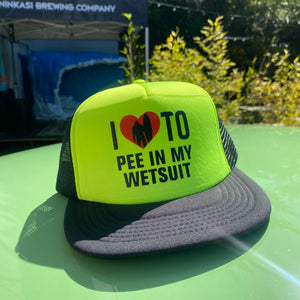 I Love To Pee in My Wetsuit Hat